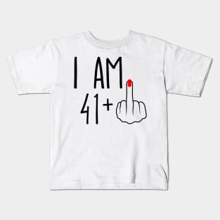 I Am 41 Plus 1 Middle Finger For A 42nd Birthday Kids T-Shirt